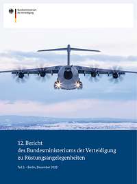 Cover mit Text „12. Bericht des Bundesministeriums der Verteidigung zu Rüstungsangelegenheiten“ und Foto von A400M