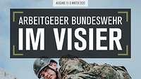 Magazin-Cover mit dem Text „Arbeitgeber Bundeswehr – Im Visier “, dahinter ein Soldat beim Klettern an einer Felswand