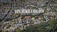 Eine Luftaufnahme des Bendlerblocks